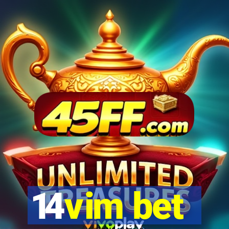 14vim bet